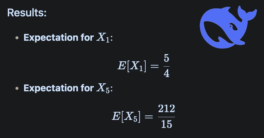 DeepSeek correctly computes E[X1] but fails on E[X5]